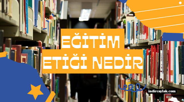 eğitim etik nedir eğitimde etik