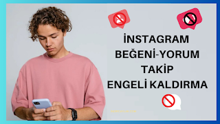 İNSTAGRAM BEĞENİ-TAKİP-YORUM ENGELİ KALDIRMA -ENGEL NASIL KALDIRILIR